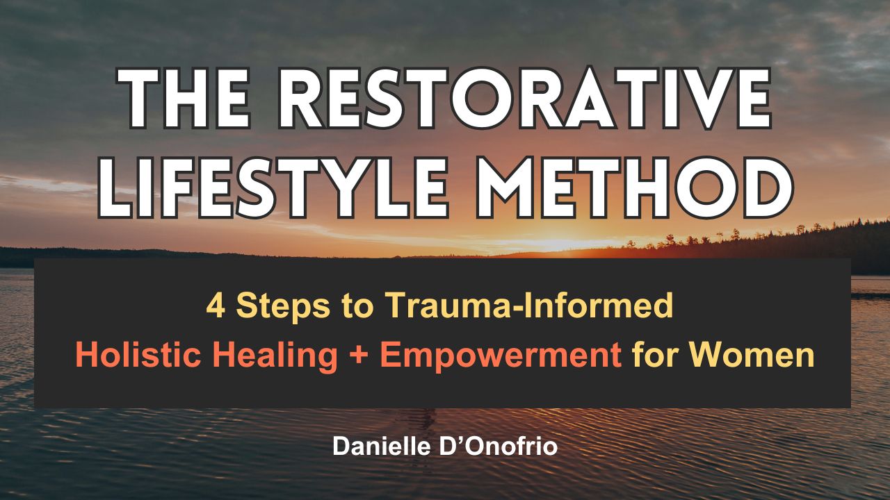 Restorative Lifestyle Method